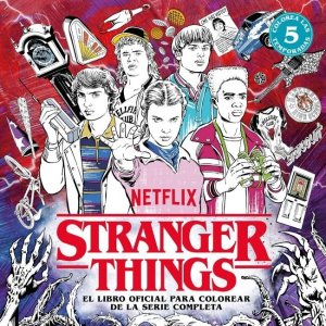 Stranger Things El libro oficial para colorear de la serie